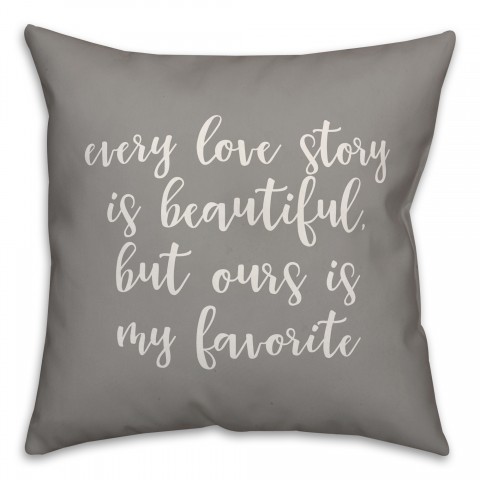 Every Love Story Is Beautiful 16x16 Spun Poly Pillow Cover