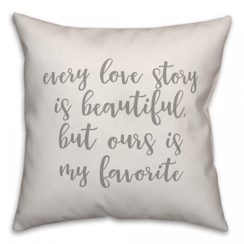 Every Love Story Is Beautiful 16x16 Spun Poly Pillow Cover