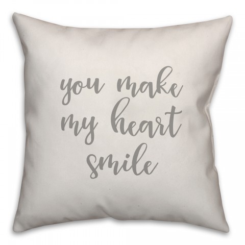 You Make My Heart Smile 16x16 Spun Poly Pillow Cover