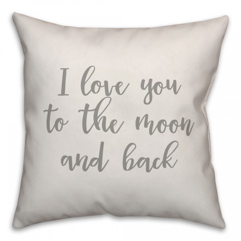 I Love You To The Moon And Back 16x16 Spun Poly Pillow Cover