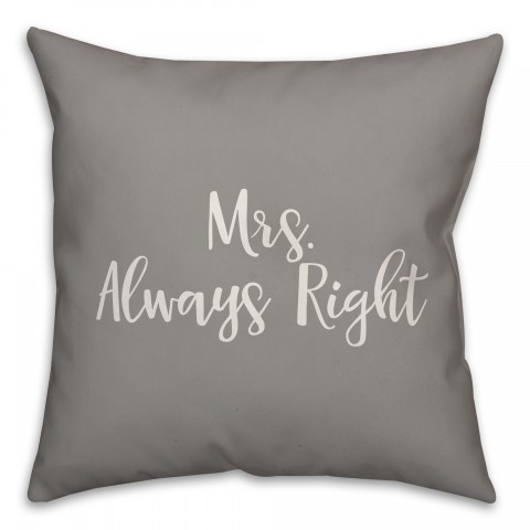 Mrs. Always Right 16x16 Spun Poly Pillow Cover