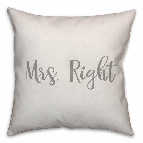 Mrs. Right 16x16 Spun Poly Pillow Cover