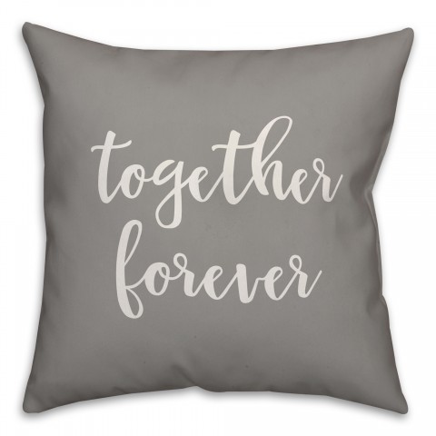 Together Forever 16x16 Spun Poly Pillow Cover