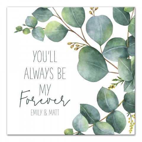Always Be My Forever 16x16 Personalized Canvas Wall Art