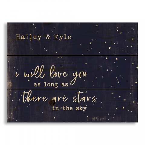 As Long as There are Stars in the Sky 14x10.5 Personalized Pallet Wood Art