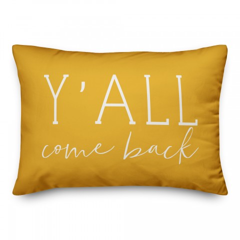 Y'all Come Back Pillow