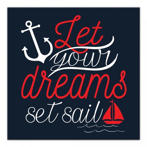 Let Your Dreams Set Sail 16x16 Canvas Wall Art