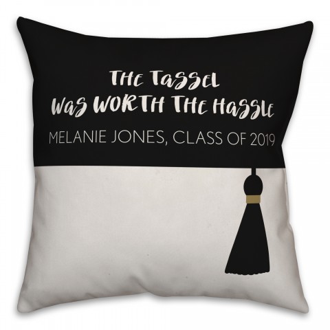 Tassle Worth the Hassle 18x18 Personalized Spun Poly Pillow