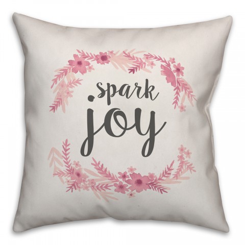 Spark Joy 18x18 Spun Poly Pillow