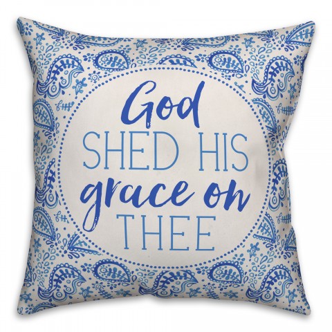 God Shed his Grace on Thee Paisley 18x18 Spun Poly Pillow