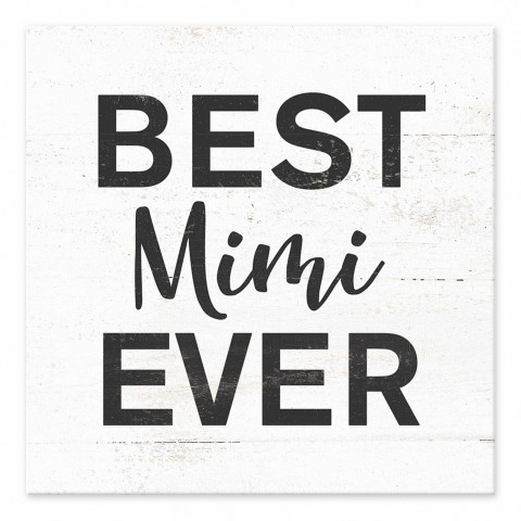 Best Mimi Ever 6x6 Tabletop Canvas