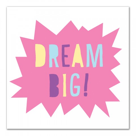 Dream Big 16x16 Canvas Wall Art