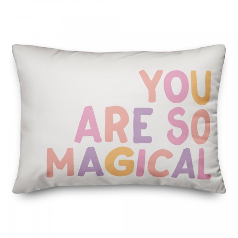 You Are So Magical 14x20 Spun Poly Pillow