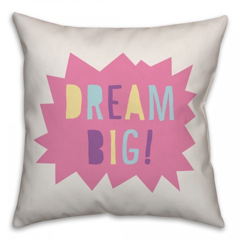 Dream Big 16x16 Spun Poly Pillow