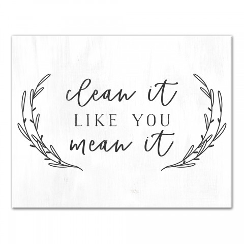 Clean it Like You Mean it 11x14 Canvas Wall Art