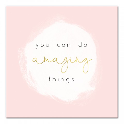 You can do amazing things Canvas Wall Art