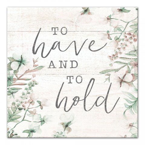 To have and to hold Canvas Wall Art