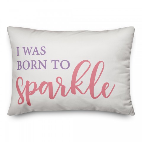 I was born to sparkle Pillow