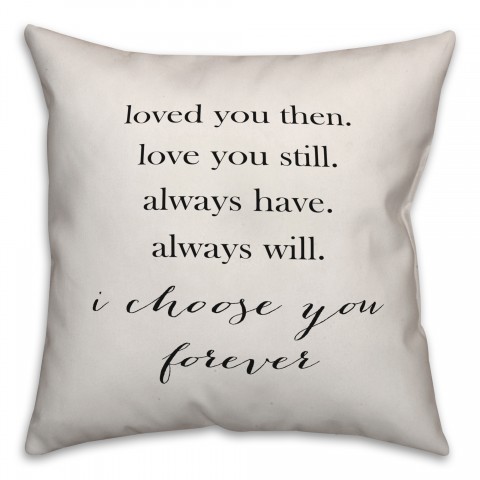 I choose you forever Pillow