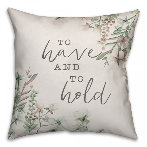 To have and to hold Pillow