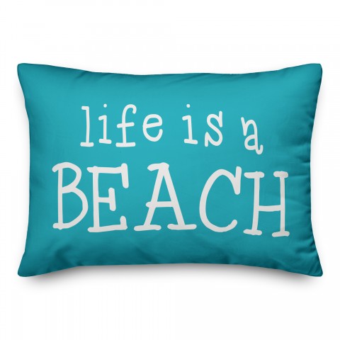Life is a beach 14x20 Indoor / Outdoor Pillow