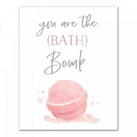 You Are The (Bath) Bomb 16x20 Canvas Wall Art