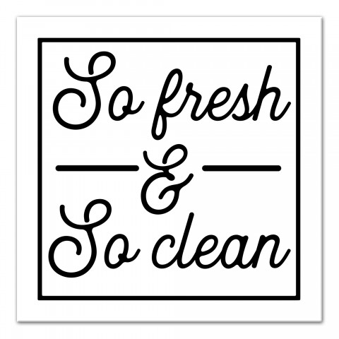So Fresh & So Clean 16x16 Canvas Wall Art