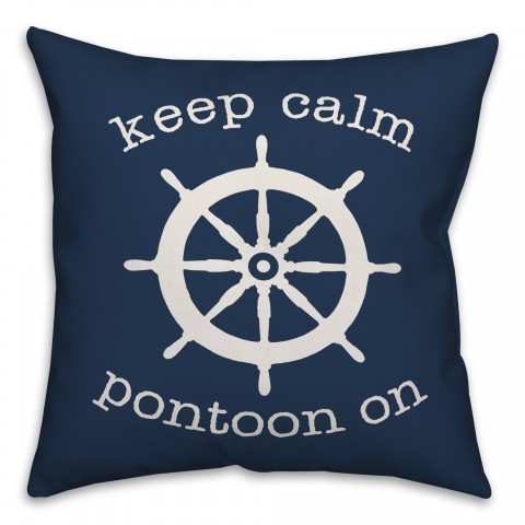 Keep Calm And Pontoon On 18x18 Indoor / Outdoor Pillow