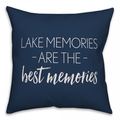 Lake Memories Are The Best Memories 18x18 Indoor / Outdoor Pillow