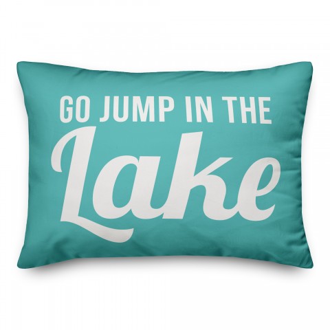 Go Jump In The Lake 14x20 Indoor / Outdoor Pillow