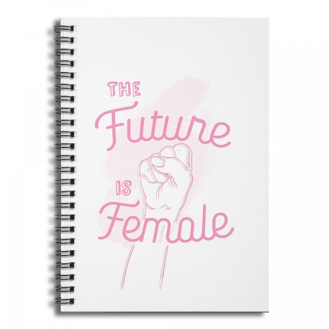 The Future is Female 6x8 Ruled Spiral Notebook