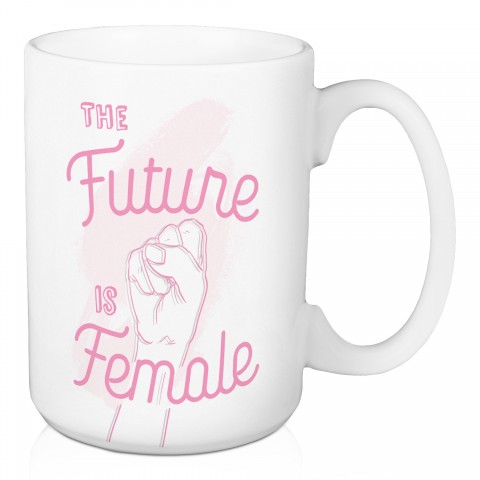 The Future is Female 15 oz Mug
