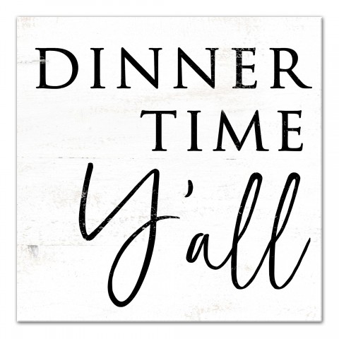 Dinner Time Y'all 16x16 Canvas Wall Art