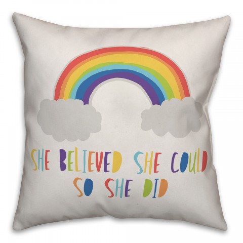 She Believed So She Did 18x18 Spun Poly Pillow