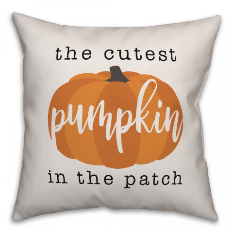 Cutest Pumpkin in the Patch 18x18 Spun Poly Pillow