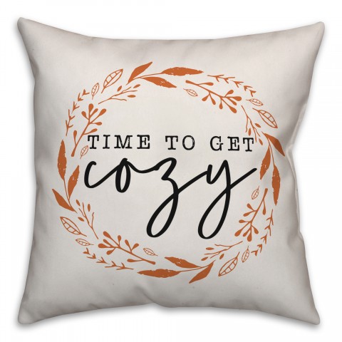 Time to Get Cozy Pillow