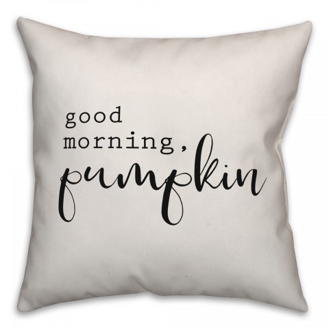 Good Morning Pumpkin Pillow