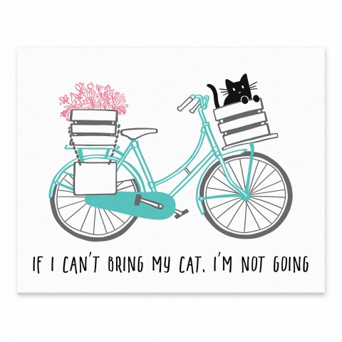 If I Can't Bring My Cat Bike 8x10 Tabletop Canvas