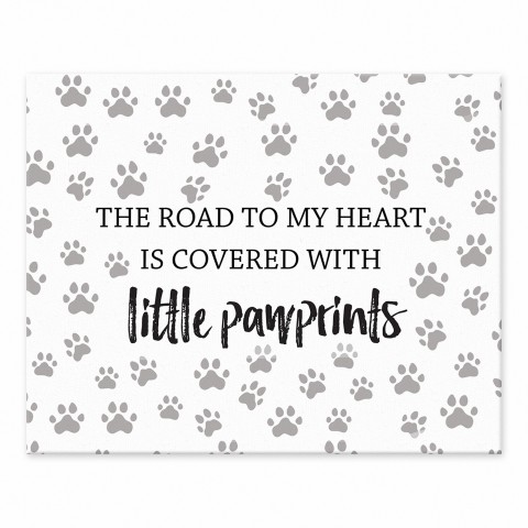 The Road to My Heart Is Covered With Little Pawprints 8x10 Tabletop Canvas