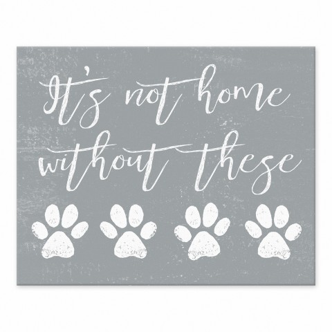 It's Not Home Without Paws 8x10 Tabletop Canvas