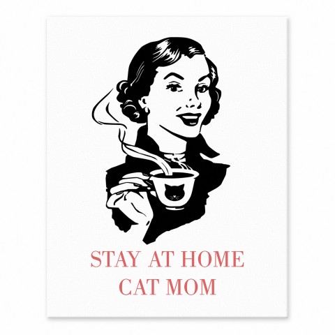 Stay At Home Cat Mom 8x10 Tabletop Canvas