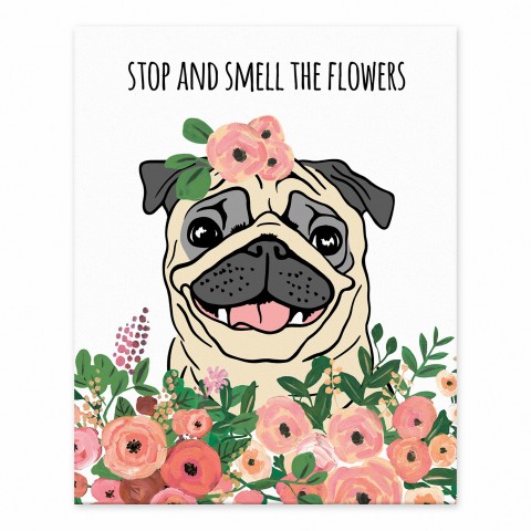Stop and Smell the Flowers Pug 8x10 Tabletop Canvas
