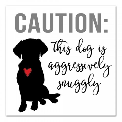 Caution Dog Snuggles 12x12 Canvas Wall Art