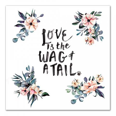 Love is the Wag of a Tail 12x12 Canvas Wall Art