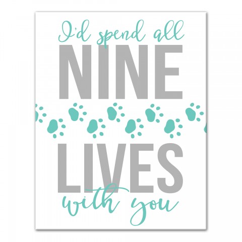 I'd Spend All Nine Lives with You 11x14 Canvas Wall Art