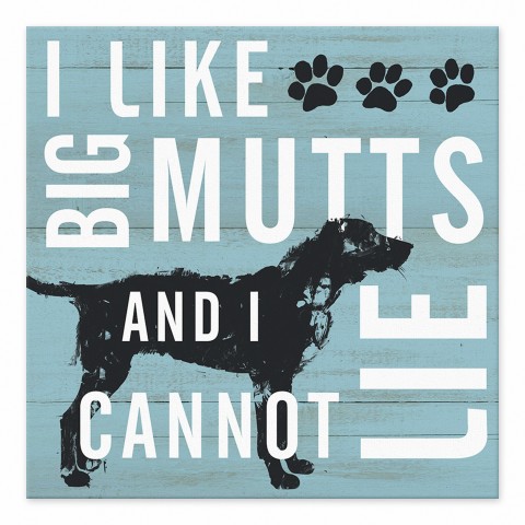 I Like Big Mutts 6x6 Tabletop Canvas