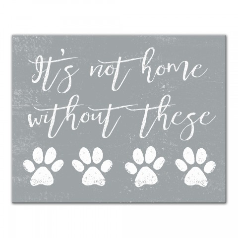 It's Not Home Without Paws 11x14 Canvas Wall Art