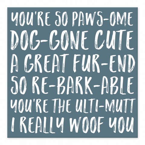 You're so Pawsome 6x6 Tabletop Canvas