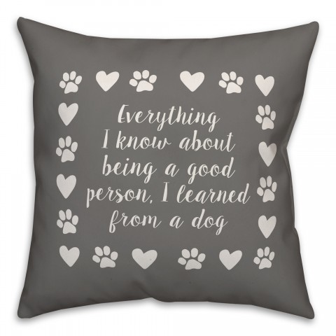 I Learned From a Dog 18x18 Spun Poly Pillow