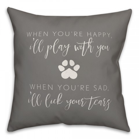 When You're Happy 18x18 Spun Poly Pillow